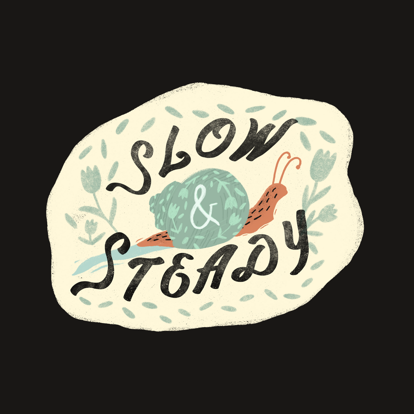 Slow & Steady Sticker