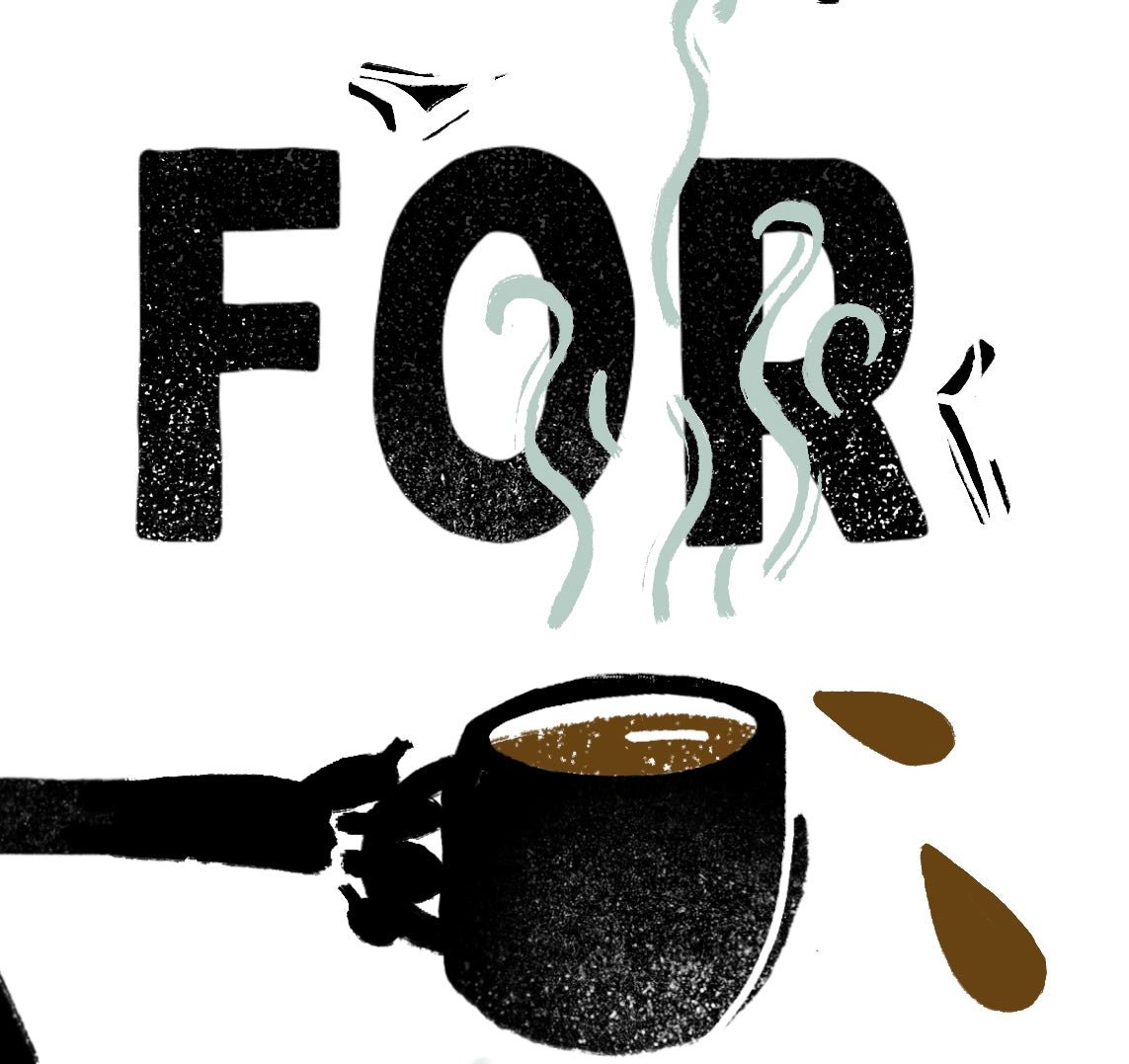 Here for the Coffee Art Print